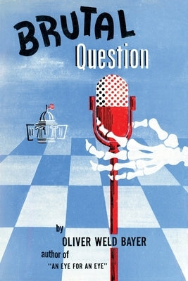 Brutal Question by Bayer, Oliver Weld