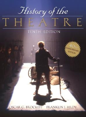 History of the Theatre by Brockett, Oscar G.