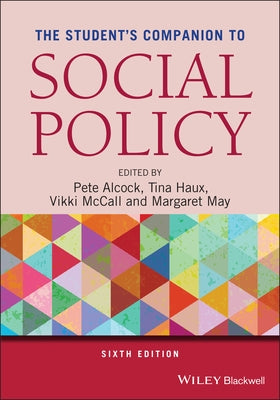 The Student's Companion to Social Policy by Alcock, Pete