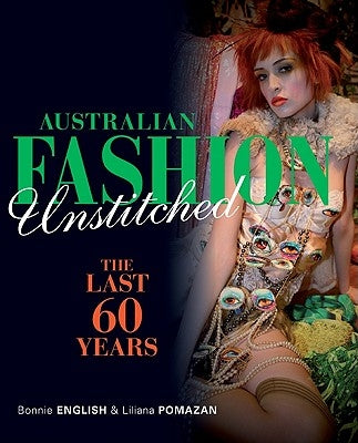 Australian Fashion Unstitched by English, Bonnie