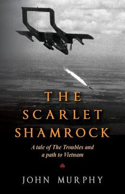 The Scarlet Shamrock by Murphy, John