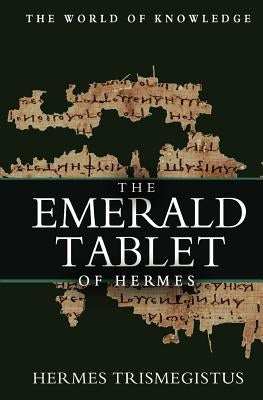 The Emerald Tablet Of Hermes by Trismegistus, Hermes