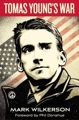 Tomas Young's War by Wilkerson, Mark