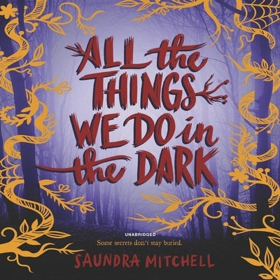 All the Things We Do in the Dark by Mitchell, Saundra