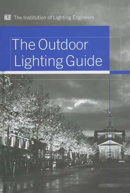 Outdoor Lighting Guide by Institution of Lighting Engineers