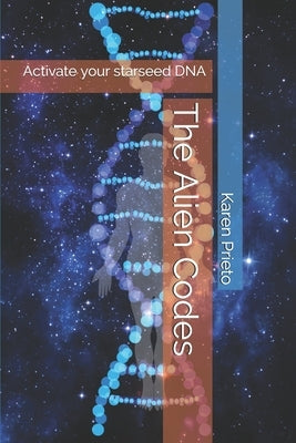 The Alien Codes: Activate your starseed DNA by Nyland, Christoffer