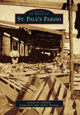 St. Paul's Parish by Gilliland, Jennifer H.