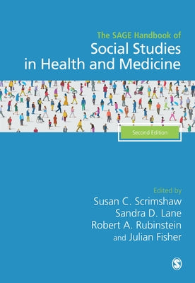 The Sage Handbook of Social Studies in Health and Medicine by Scrimshaw, Susan C.