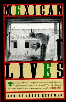 Mexican Lives by Hellman, Judith Adler