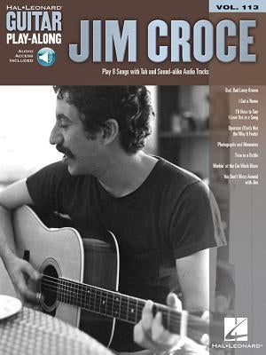 Jim Croce: Guitar Play-Along Volume 113 by Croce, Jim