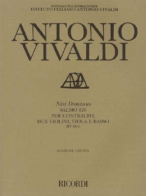 Antonio Vivaldi - Nisi Dominus: (Psalm 126), RV 608 by Vivaldi, Antonio