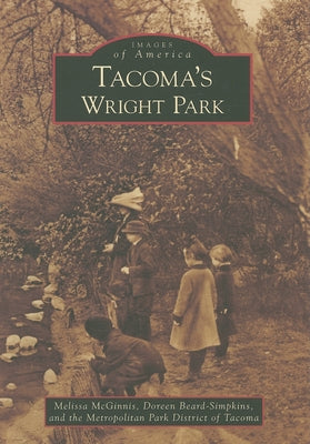 Tacoma's Wright Park by McGinnis, Melissa