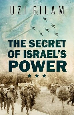 The Secret of Israel's Power by Forman, Jerry