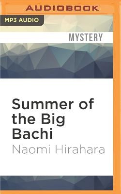 Summer of the Big Bachi by Hirahara, Naomi