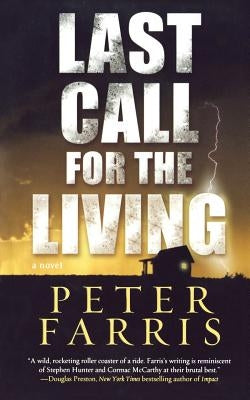 Last Call for the Living by Farris, Peter