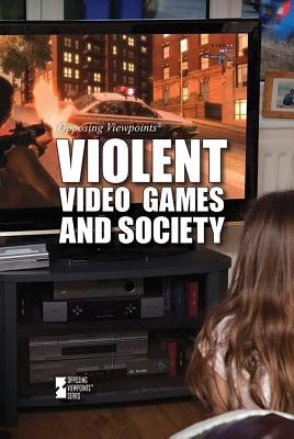 Violent Video Games and Society by Adams, Gloria G.