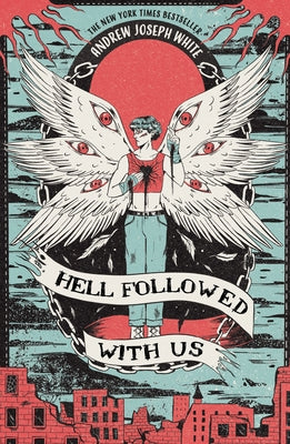 Hell Followed with Us by White, Andrew Joseph