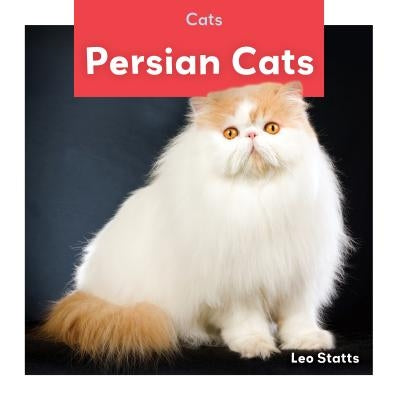 Persian Cats by Statts, Leo