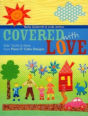 Covered with Love - Print on Demand Edition by Goldsmith, Becky &. Jenkins Linda