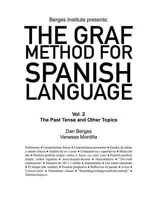 The Graf Method for Spanish Language, Vol 2: The Past Tense and Other Topics by Montilla, V.