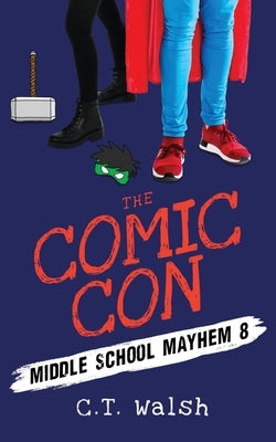 The Comic Con by Walsh, C. T.