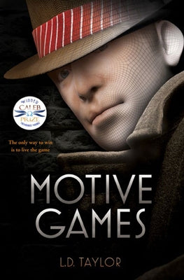 Motive Games by Taylor, L. D.