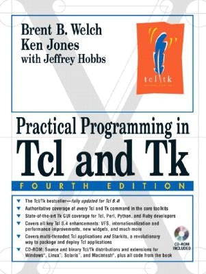 Practical Programming in TCL and TK by Welch, Brent