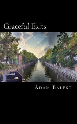 Graceful Exits by Balest, Adam