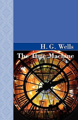 The Time Machine by Wells, H. G.