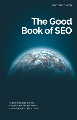 The Good Book of SEO by Basta, Radomir