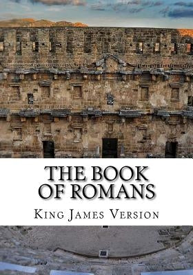 The Book of Romans (KJV) (Large Print) by Version, King James