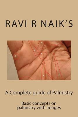 Complete guide of Palmistry by Naik, Ravi R.