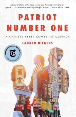 Patriot Number One: A Chinese Rebel Comes to America by Hilgers, Lauren