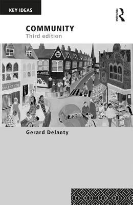 Community: 3rd edition by Delanty, Gerard
