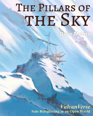 The Pillars of the Sky: VulcanVerse by Simone, Mattia