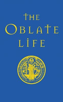 The Oblate Life by Holdaway, Gervase
