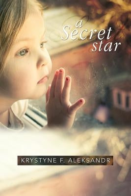 A Secret Star by Aleksander, Krystyne