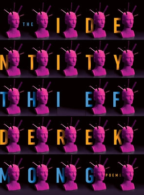 The Identity Thief by Mong, Derek