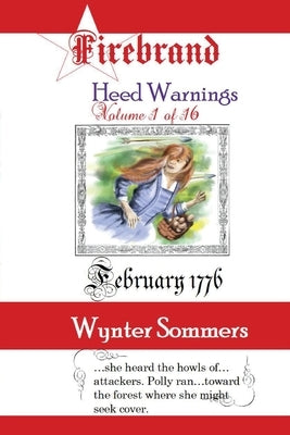 Firebrand Vol 1: Heed Warnings by Sommers, Wynter