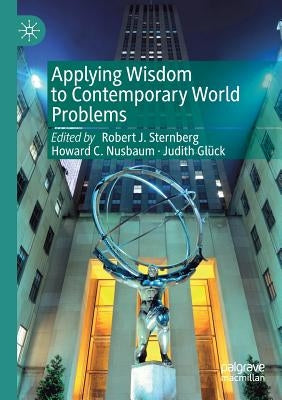 Applying Wisdom to Contemporary World Problems by Sternberg, Robert J.