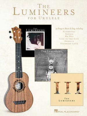The Lumineers for Ukulele by Lumineers, The