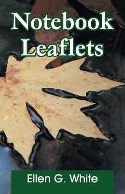 Notebook Leaflets by While, Ellen G.