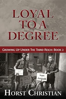 Loyal To A Degree by Christian, Horst