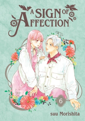 A Sign of Affection 6 by Morishita, Suu