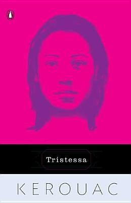 Tristessa by Kerouac, Jack