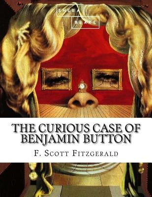The Curious Case of Benjamin Button by Blake, Sheba