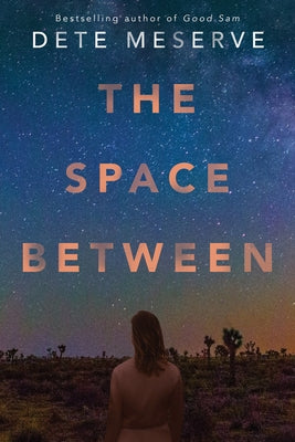 The Space Between by Meserve, Dete