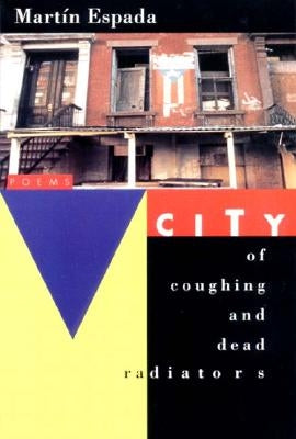 City of Coughing and Dead Radiators by Espada, Martín