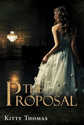 The Proposal by Thomas, Kitty