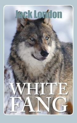 White Fang by London, Jack